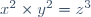 x^2 \times y^2 = z^3